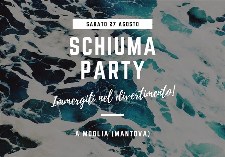 Schiuma Party a Moglia, Mantova